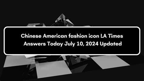 chinese american fashion icon la times.